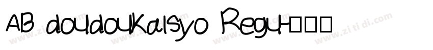 AB doudoukaisyo Regu字体转换